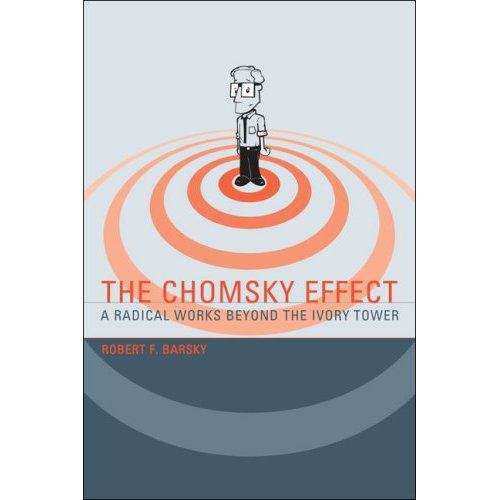 Book cover of The Chomsky Effect: A Radical Works Beyond the Ivory Tower