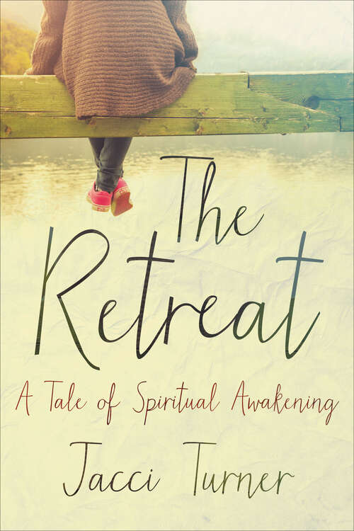 Book cover of The Retreat: A Tale of Spiritual Awakening