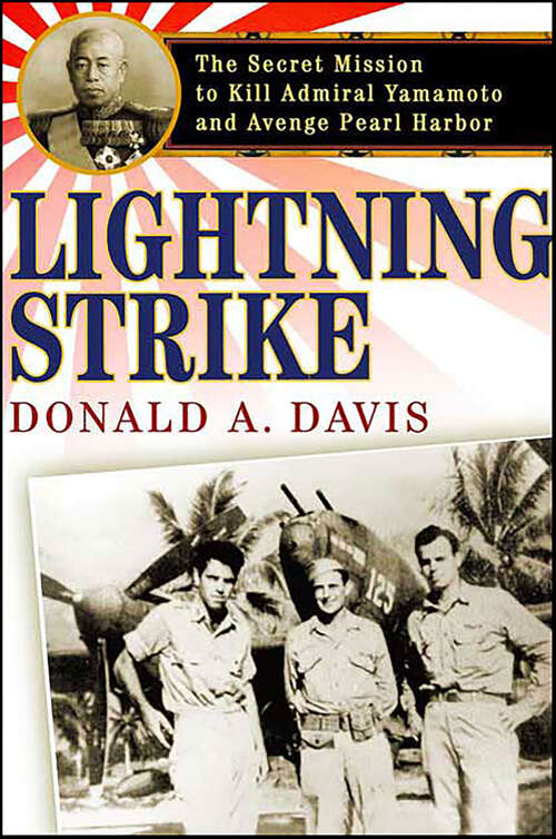 Book cover of Lightning Strike: The Secret Mission to Kill Admiral Yamamoto and Avenge Pearl Harbor