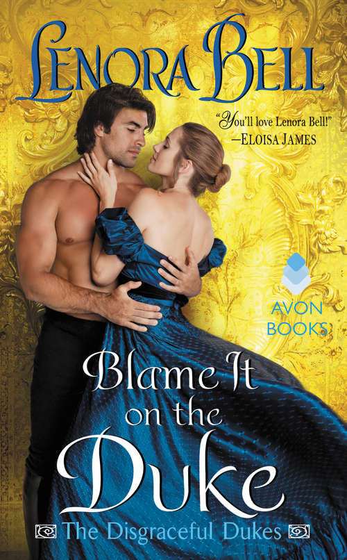 Book cover of Blame It on the Duke: The Disgraceful Dukes