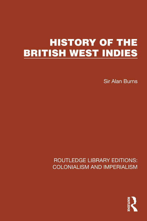 Book cover of History of the British West Indies (Routledge Library Editions: Colonialism and Imperialism #31)