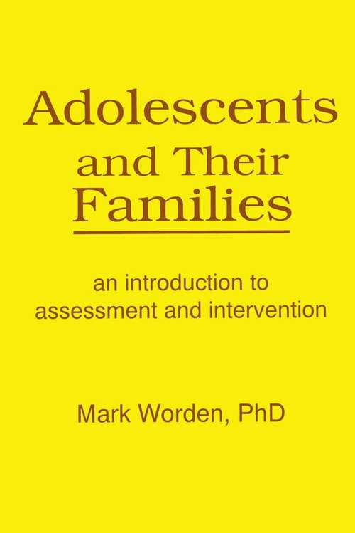 Adolescents and Their Families: An Introduction to Assessment and Intervention