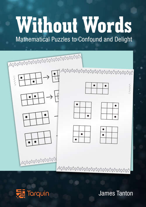 Book cover of Without Words: Mathematical Puzzles to Confound and Delight