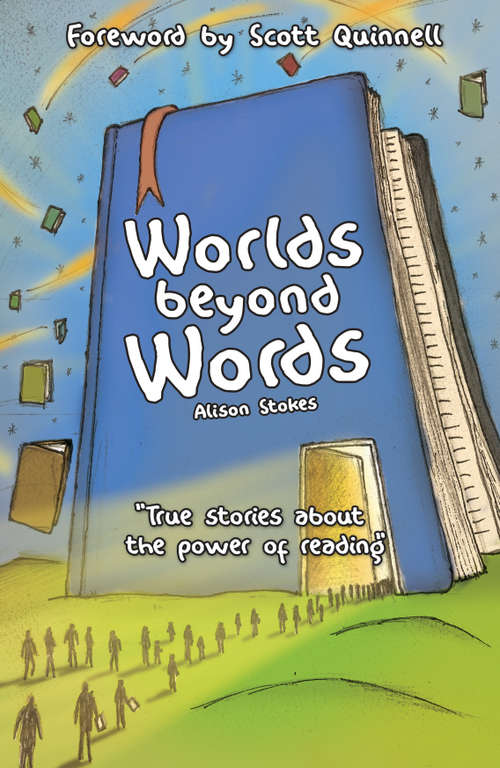 Book cover of Worlds Beyond Words: True Stories About the Power of Literacy (Quick Reads Ser.)