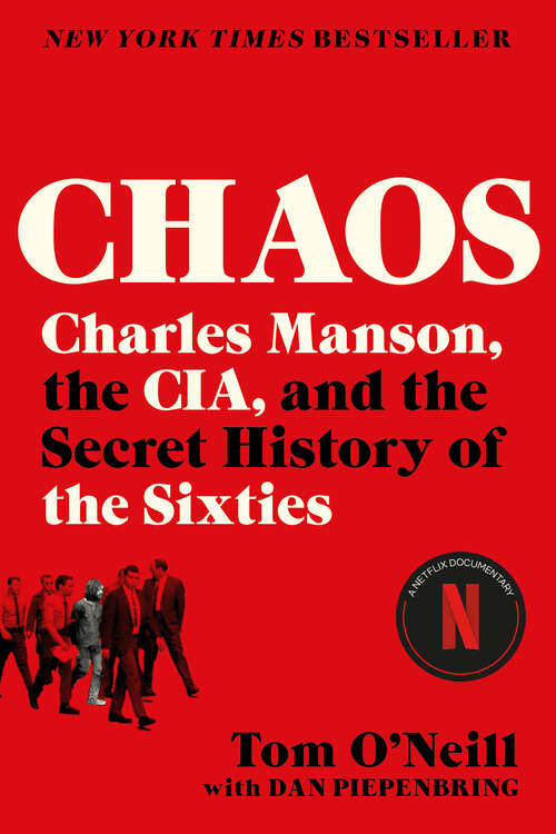 Book cover of Chaos: Charles Manson, the CIA, and the Secret History of the Sixtiest History of the Sixties