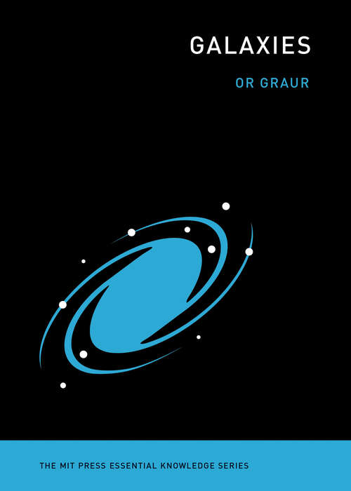 Book cover of Galaxies (The MIT Press Essential Knowledge series)