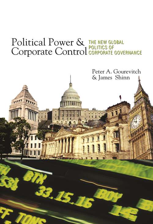 Political Power and Corporate Control: The New Global Politics of Corporate Governance