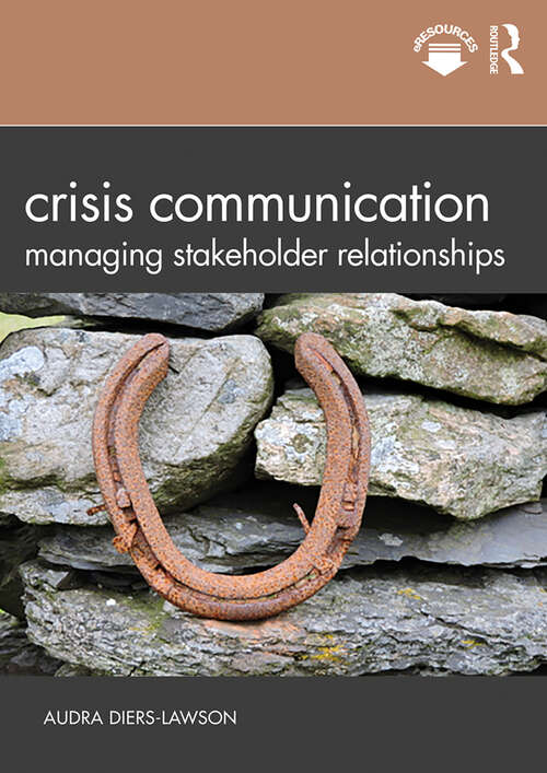 Book cover of Crisis Communication: Managing Stakeholder Relationships