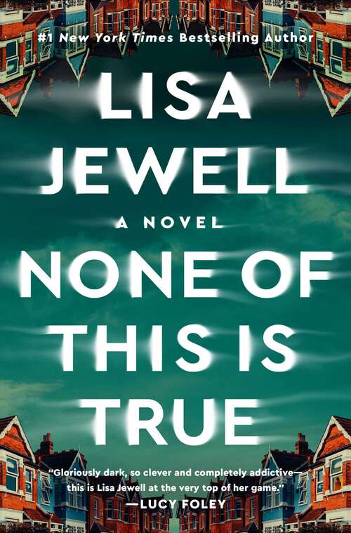 Book cover of None of This Is True