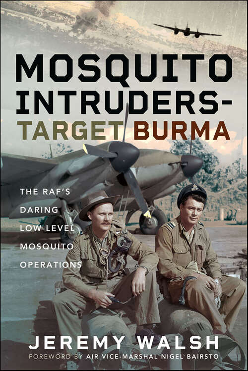 Book cover of Mosquito Intruders—Target Burma: The RAF’s Daring Low-Level Mosquito Operations