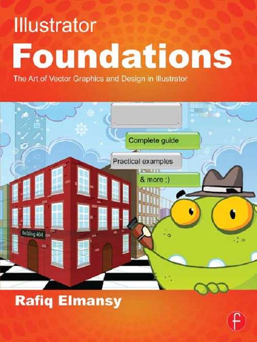 Book cover of Illustrator Foundations: The Art of Vector Graphics, Design and Illustration in Illustrator