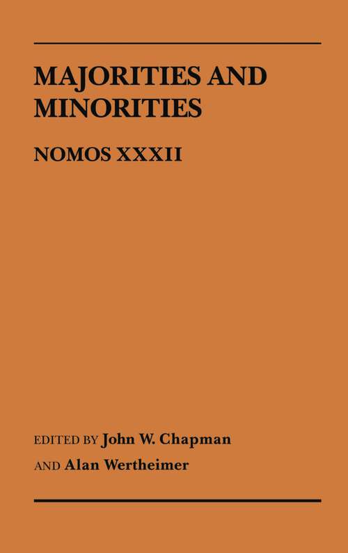 Book cover of Majorities and Minorities: Nomos XXXII (NOMOS - American Society for Political and Legal Philosophy #25)