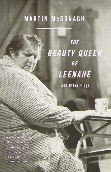 Book cover of The Beauty Queen Of Leenane And Other Plays
