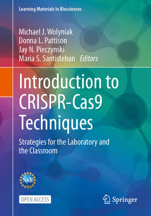 Book cover of Introduction to CRISPR-Cas9 Techniques: Strategies for the Laboratory and the Classroom (Learning Materials in Biosciences)
