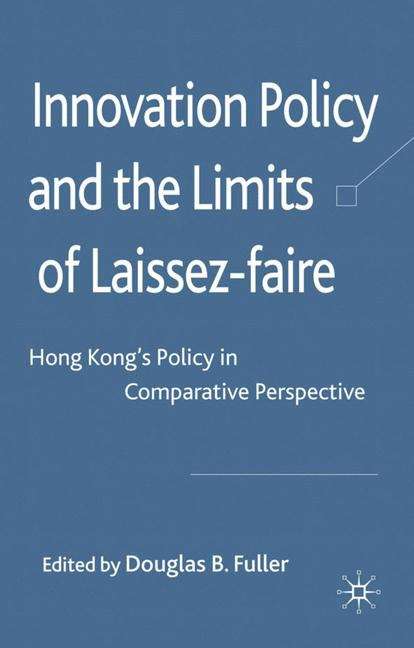 Book cover of Innovation Policy and the Limits of Laissez-faire
