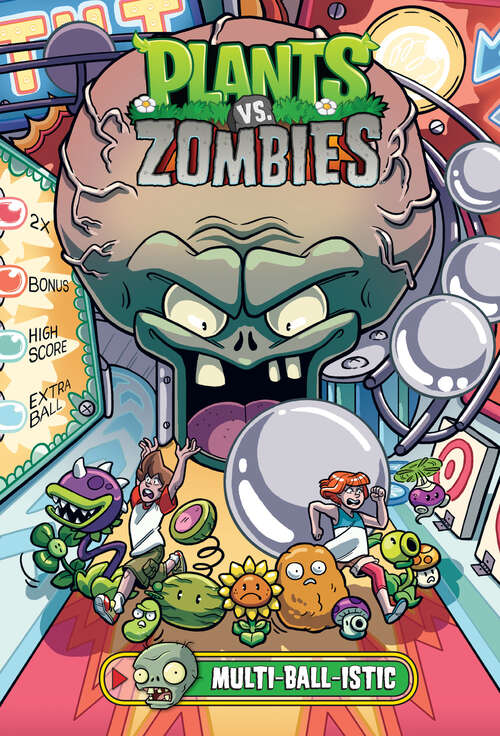 Book cover of Plants vs. Zombies Volume 17: Multi-ball-istic