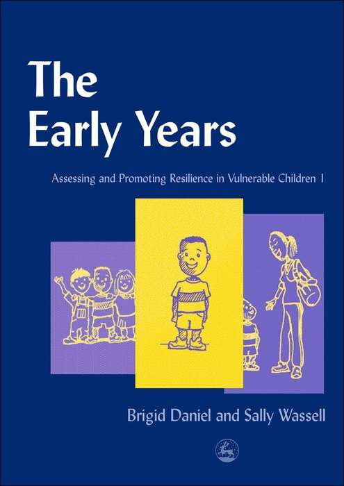 The Early Years: Assessing and Promoting Resilience in Vulnerable Children 1