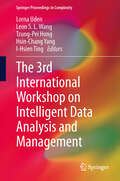 The 3rd International Workshop on Intelligent Data Analysis and Management