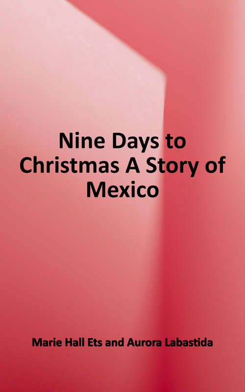 Book cover of Nine Days to Christmas: A Story of Mexico