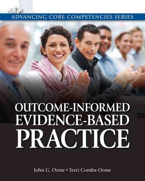 Book cover of Outcome-informed Evidence-based Practice (Advancing Core Competencies Ser.)