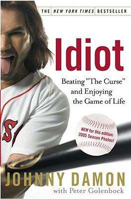 Book cover of Idiot: Beating “The Curse” and Enjoying the Game of Life