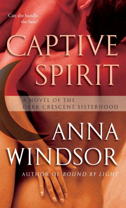 Book cover of Captive Spirit (Dark Crescent Sisterhood #4)