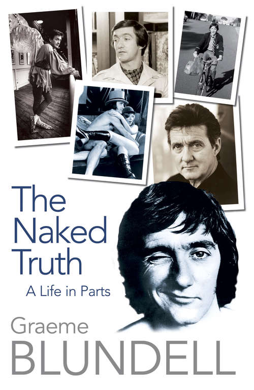 Book cover of The Naked Truth: A Life in Parts