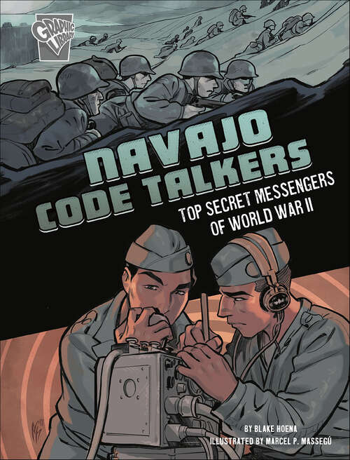 Book cover of Navajo Code Talkers: Top Secret Messengers of World War II