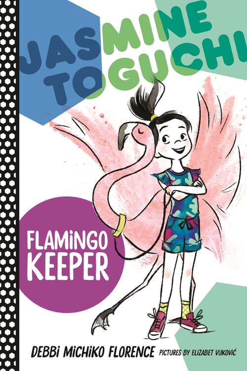 Jasmine Toguchi, Flamingo Keeper (Jasmine Toguchi #4)