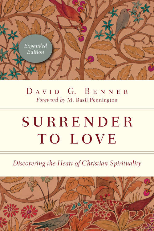 Book cover of Surrender to Love: Discovering the Heart of Christian Spirituality (The Spiritual Journey)