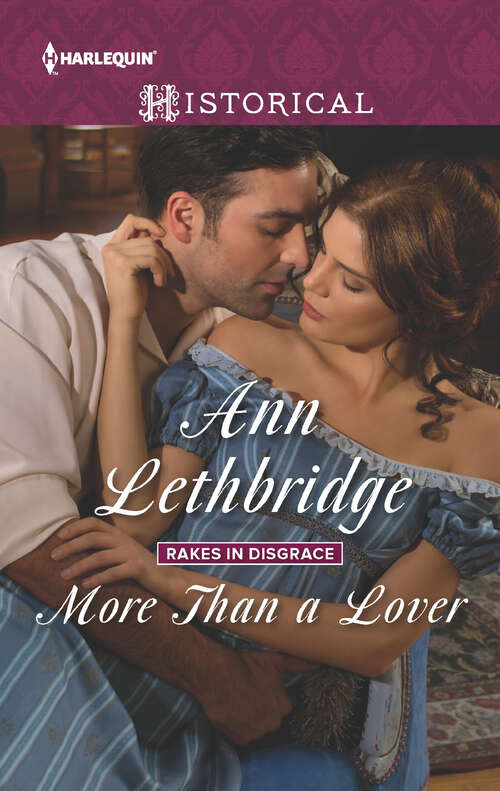 Book cover of More Than a Lover: In Bed With The Duke More Than A Lover That Despicable Rogue (Rakes in Disgrace #4)