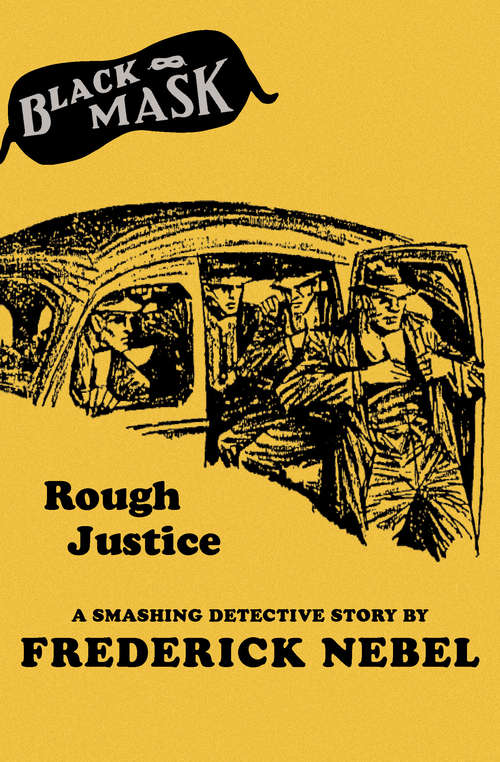 Book cover of Rough Justice: A Smashing Detective Story (Black Mask)
