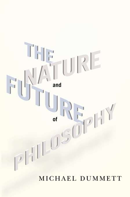 Book cover of The Nature and Future of Philosophy