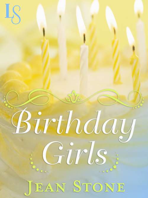 Birthday Girls: A Loveswept Classic Romance