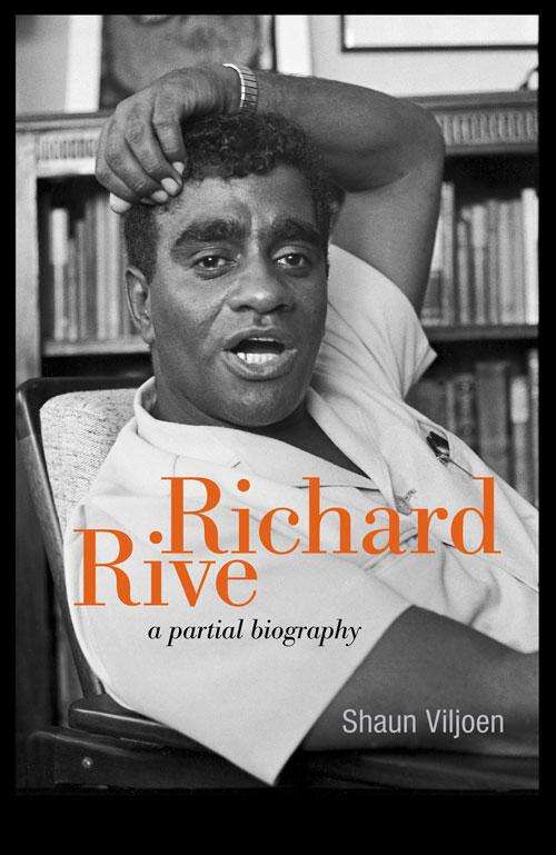 Book cover of Richard Rive: A partial biography
