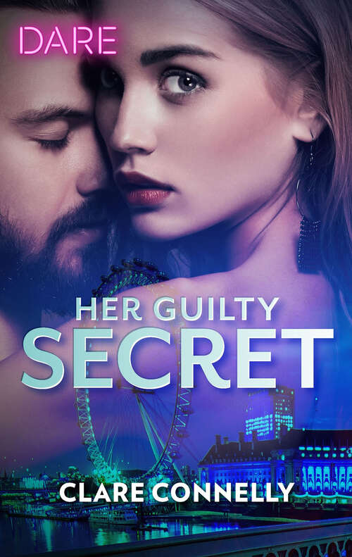 Book cover of Her Guilty Secret: Her Guilty Secret / Getting Naughty (Original) (Guilty as Sin #1)