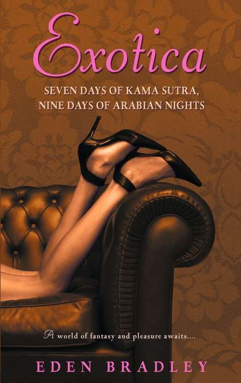 Book cover of Exotica: Seven Days of Kama Sutra, Nine Days of Arabian Nights
