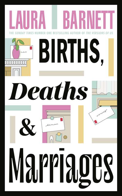 Book cover of Births, Deaths and Marriages: The stunning novel about life, love and friendship from the Sunday Times bestselling author