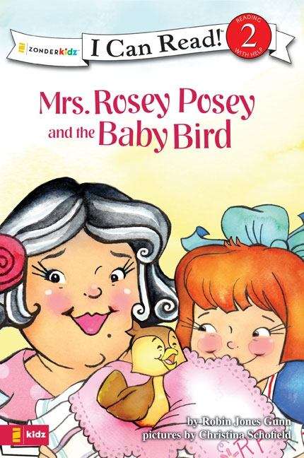 Mrs. Rosey Posey and the Baby Bird (I Can Read! #Level 2)