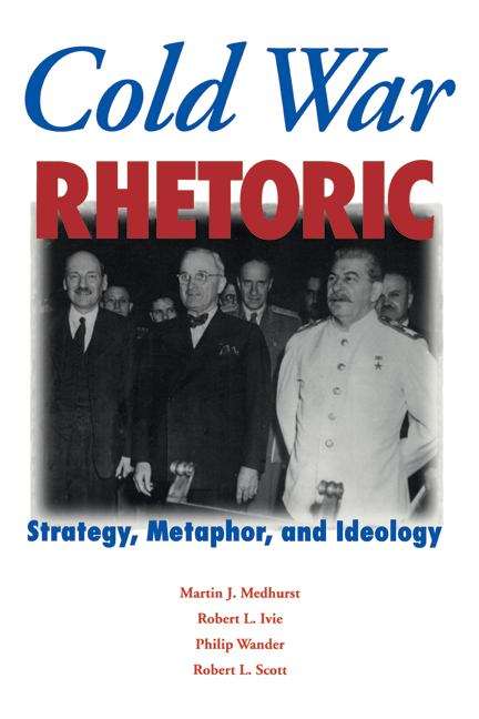Book cover of Cold War Rhetoric: Strategy, Metaphor, and Ideology
