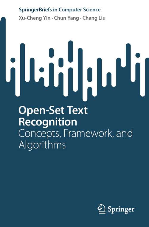Book cover of Open-Set Text Recognition: Concepts, Framework, and Algorithms (2024) (SpringerBriefs in Computer Science)
