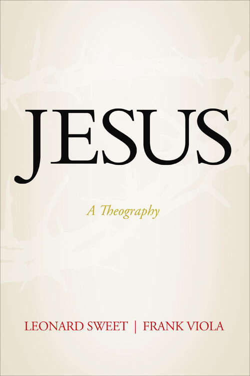 Book cover of Jesus: A Theography