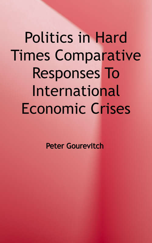 Book cover of Politics in Hard Times: Comparative Responses to International Economic Crises (Cornell Studies In Political Economy)