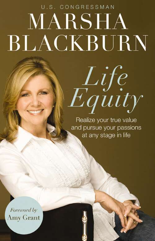 Book cover of Life Equity: Realize Your True Value and Pursue Your Passions at Any Stage in Life
