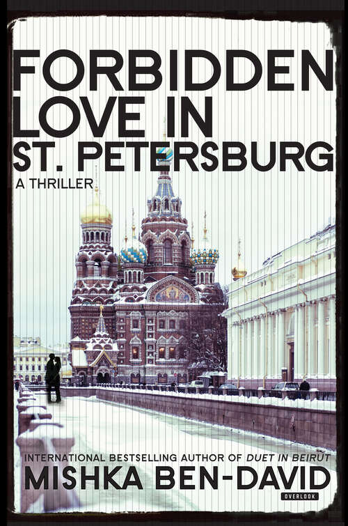 Book cover of Forbidden Love in St. Petersburg: A Thriller