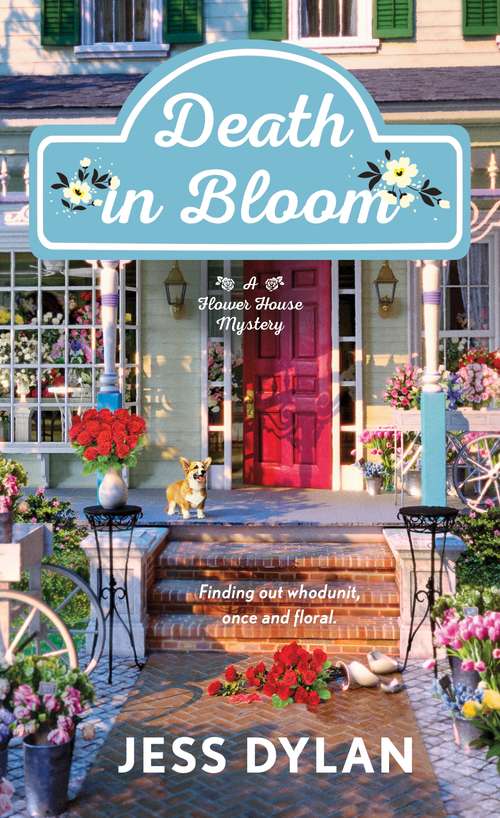 Book cover of Death in Bloom: A Flower House Mystery (Flower House series #1)