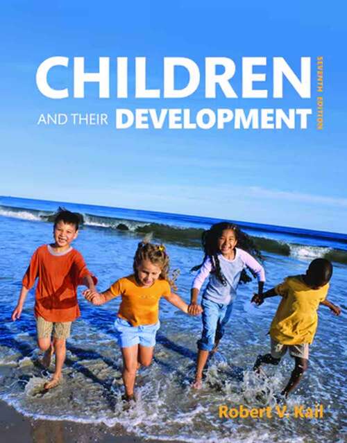 Book cover of Children and Their Development (Seventh Edition)