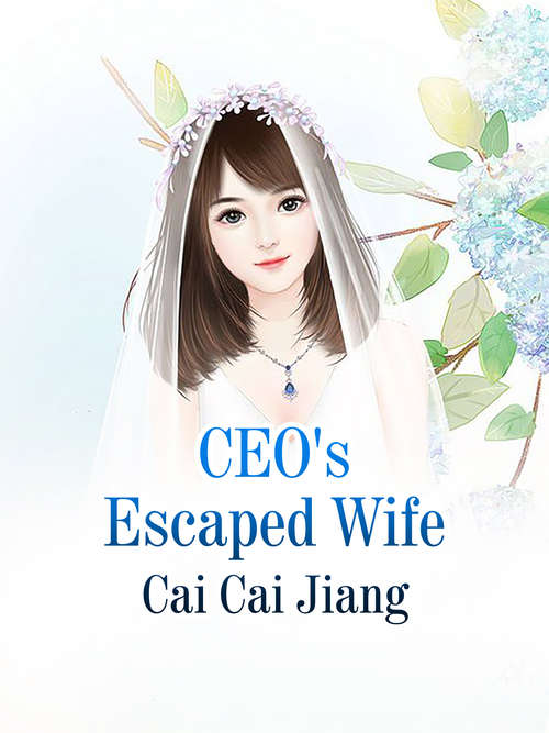 CEO's Escaped Wife