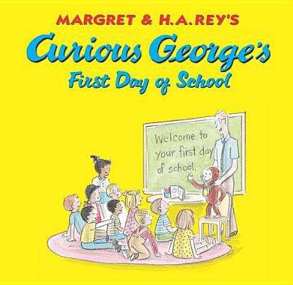 Book cover of Curious George's First Day of School