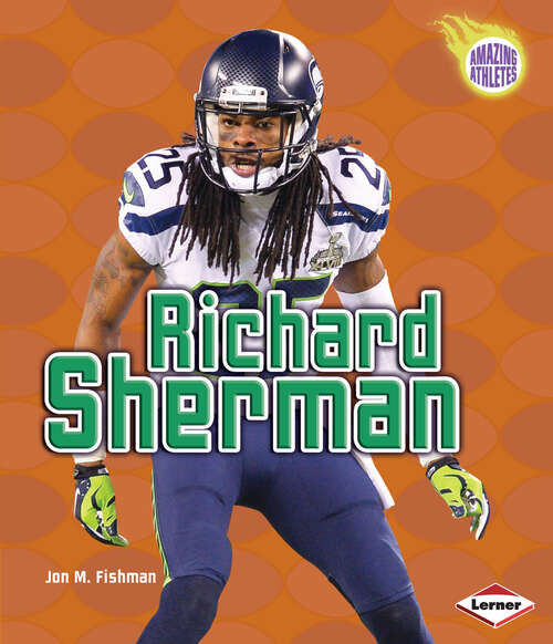 Book cover of Richard Sherman (Amazing Athletes Ser.)